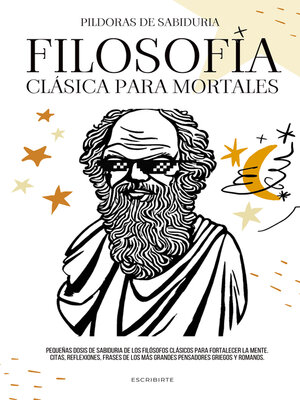 cover image of Filosofía Clásica Para Mortales
